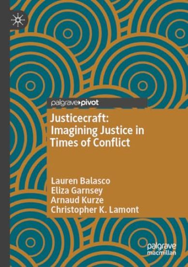 Justicecraft: Imagining Justice in Times of Conflict