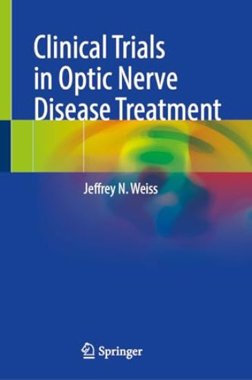 Clinical Trials in Optic Nerve Disease Treatment