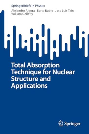 Total Absorption Technique for Nuclear Structure and Applications