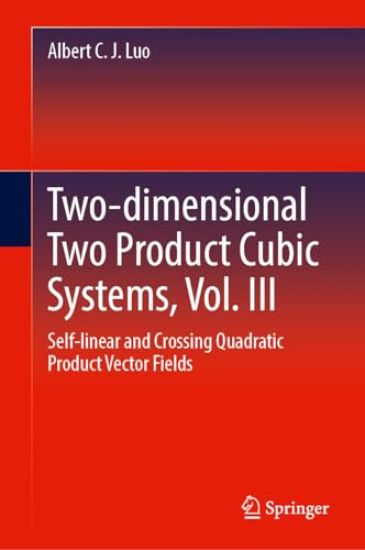 Two-dimensional Two Product Cubic Systems, Vol. III