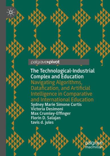 The Technological-Industrial Complex and Education