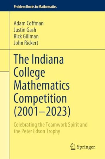 The Indiana College Mathematics Competition (2001?–2023)