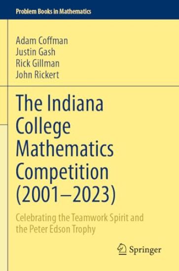 The Indiana College Mathematics Competition (2001?–2023)