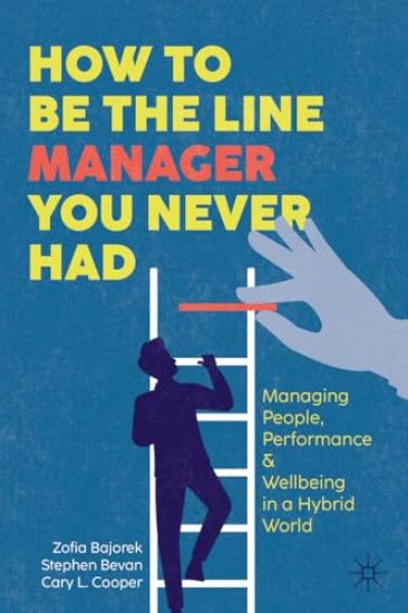 How to Be the Line Manager You Never Had