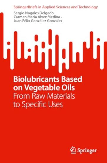Biolubricants Based on Vegetable Oils
