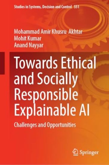 Towards Ethical and Socially Responsible Explainable AI