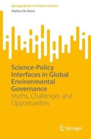 Science-Policy Interfaces in Global Environmental Governance