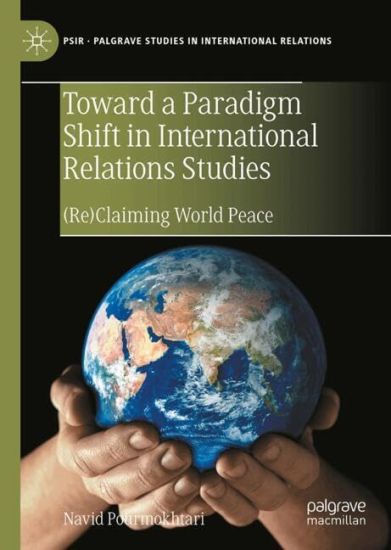 Toward a Paradigm Shift in International Relations Studies