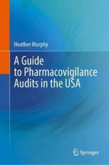 A Guide to Pharmacovigilance Audits in the USA