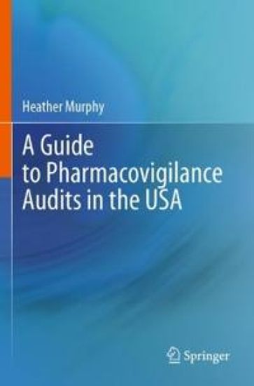 A Guide to Pharmacovigilance Audits in the USA