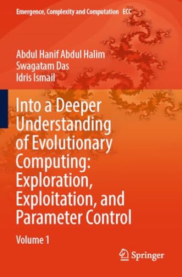 Into a Deeper Understanding of Evolutionary Computing: Exploration, Exploitation, and Parameter Control