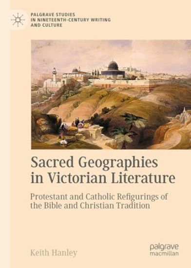 Sacred Geographies in Victorian Literature