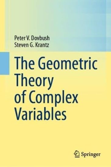 The Geometric Theory of Complex Variables