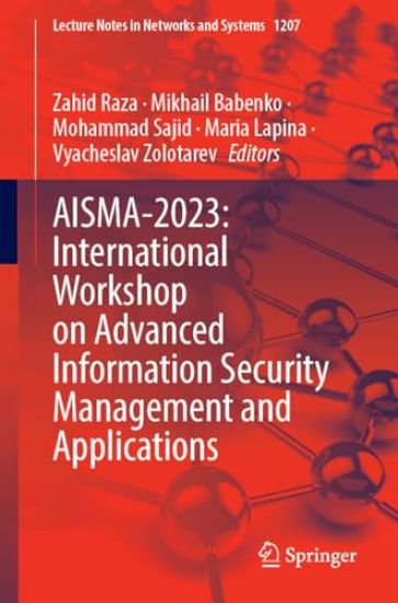 AISMA-2023: International Workshop on Advanced Information Security Management and Applications