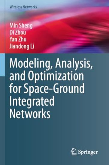 Modeling, Analysis, and Optimization for Space-Ground Integrated Networks