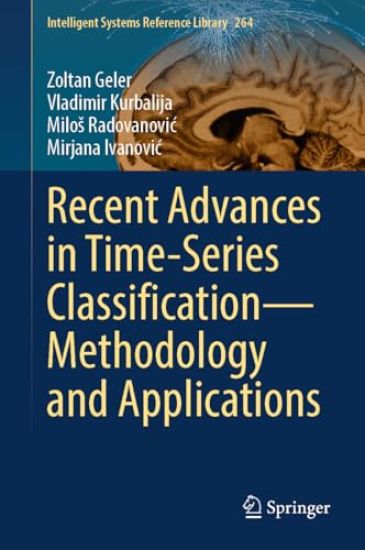 Recent Advances in Time-Series Classification—Methodology and Applications