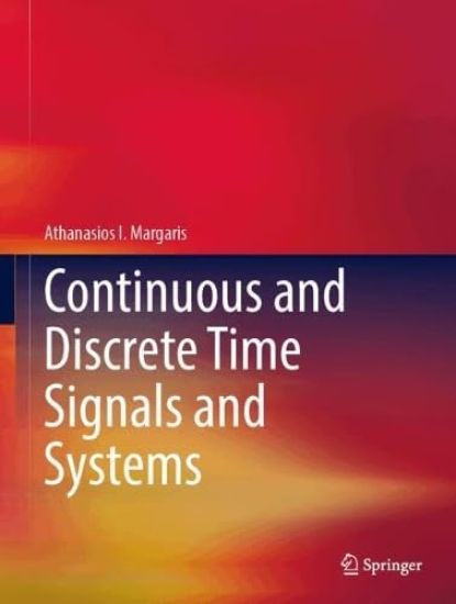 Continuous and Discrete Time Signals and Systems