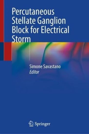 Percutaneous Stellate Ganglion Block for Electrical Storm