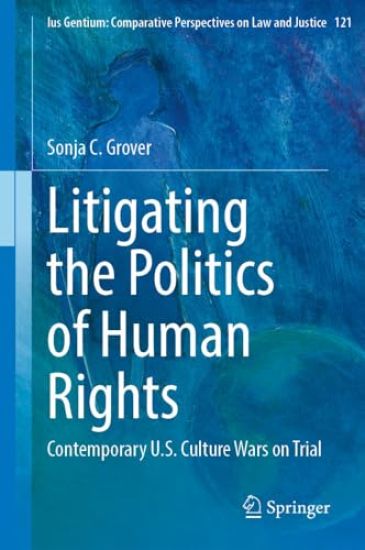 Litigating the Politics of Human Rights
