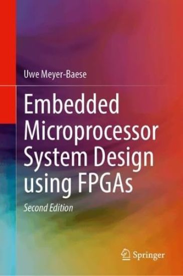 Embedded Microprocessor System Design using FPGAs
