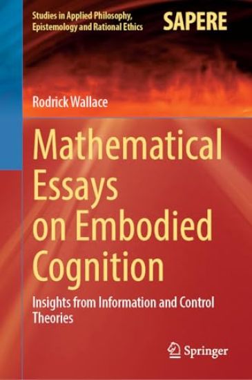 Mathematical Essays on Embodied Cognition