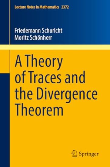 A Theory of Traces and the Divergence Theorem