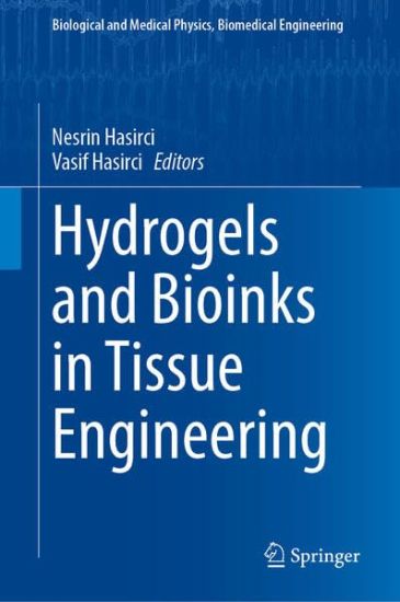 Hydrogels and Bioinks in Tissue Engineering