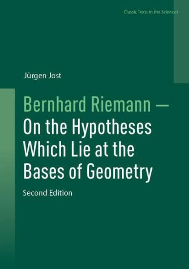 Bernhard Riemann — On the Hypotheses Which Lie at the Bases of Geometry