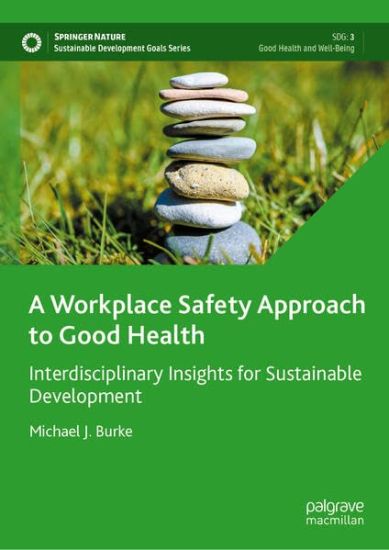 A Workplace Safety Approach to Good Health