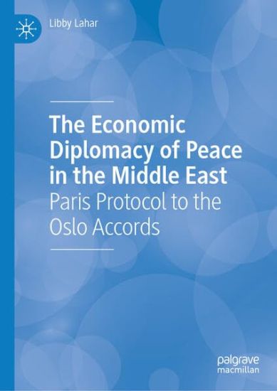 The Economic Diplomacy of Peace in the Middle East