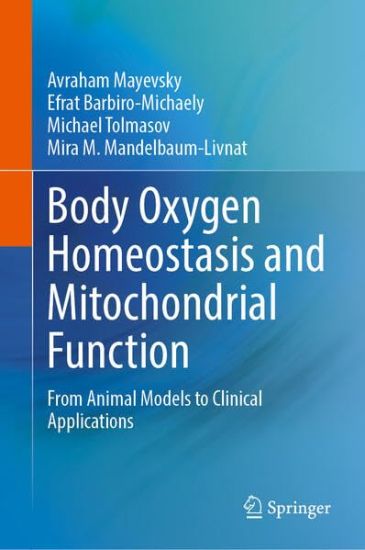 Body Oxygen Homeostasis and Mitochondrial Function