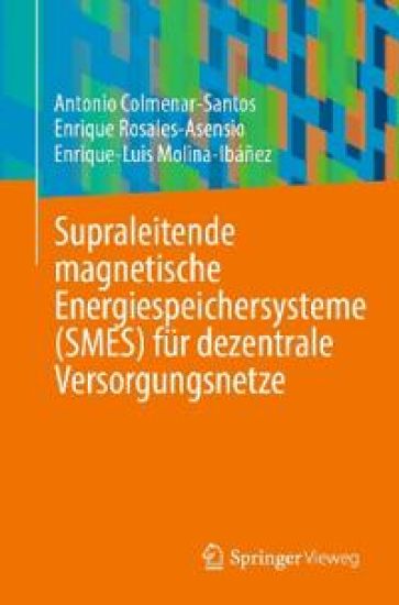Supraleitende magnetische Energiespeichersysteme (SMES) für dezentrale Versorgungsnetze