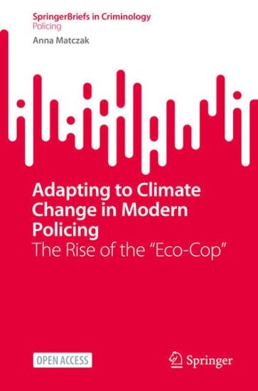 Adapting to Climate Change in Modern Policing