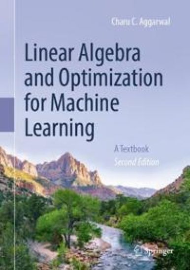 Linear Algebra and Optimization for Machine Learning