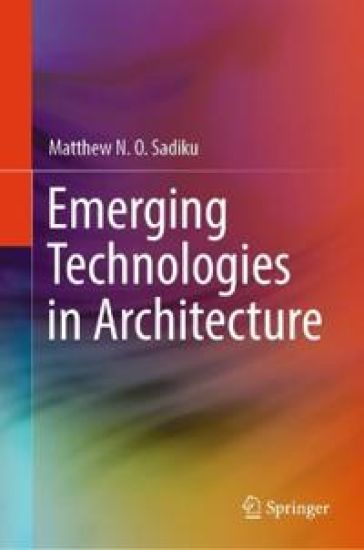 Emerging Technologies in Architecture