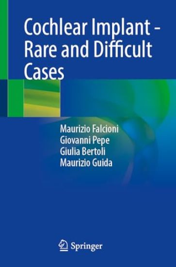 Cochlear Implant - Rare and Difficult Cases