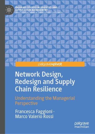 Kansikuva: Network Design, Redesign and Supply Chain Resilience