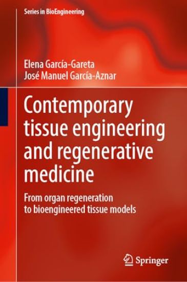 Contemporary Tissue Engineering and Regenerative Medicine