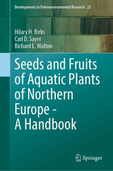 Seeds and Fruits of Aquatic Plants of Northern Europe - A Handbook