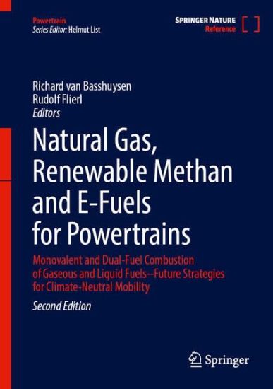 Natural Gas, Renewable Methan and E-Fuels for Powertrains