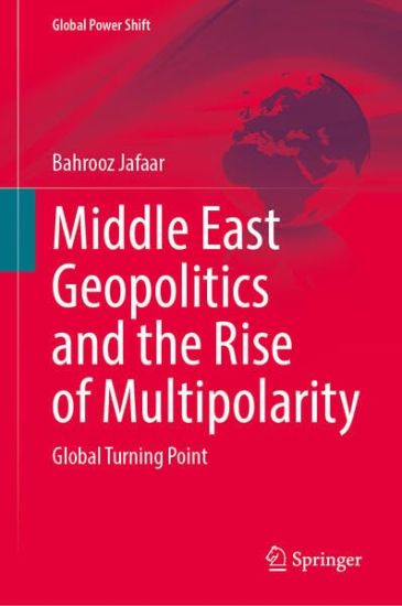 Middle East Geopolitics and the Rise of Multipolarity