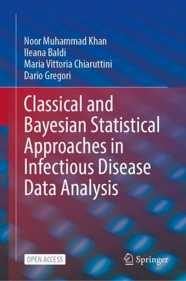 Classical and Bayesian Statistical Approaches in Infectious Disease Data Analysis