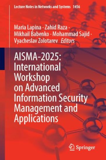 AISMA-2025: International Workshop on Advanced Information Security Management and Applications