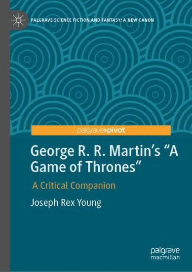 George R. R. Martin's "A Game of Thrones"