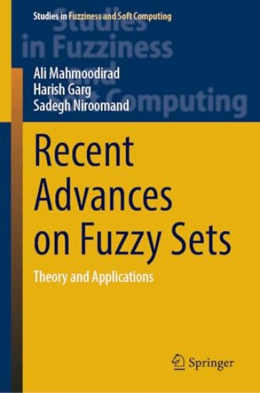 Recent Advances on Fuzzy Sets