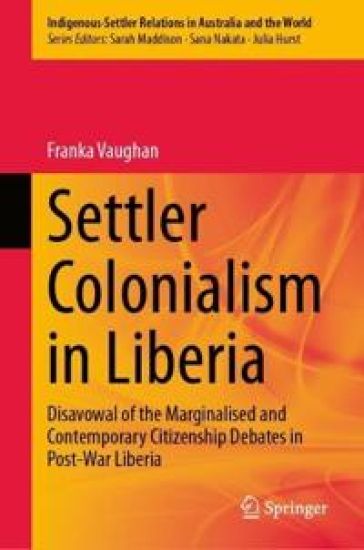 Kansikuva: Settler Colonialism in Liberia