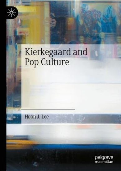 Kierkegaard and Pop Culture