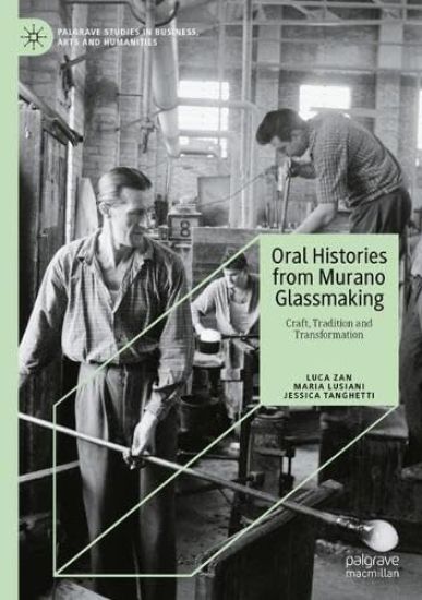 Oral Histories from Murano Glassmaking