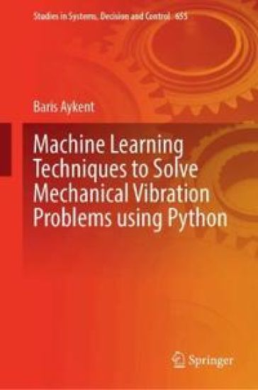 Machine Learning Techniques to Solve Mechanical Vibration Problems Using Python