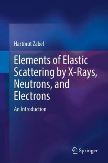 Elements of Elastic Scattering by X-Rays, Neutrons, and Electrons